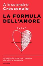 La formula dell'amore. Un percorso verso una relazione più felice e appagante