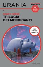 Trilogia dei mendicanti: Mendicanti di Spagna-Mendicanti e superuomini-La rivincita dei mendicanti. Ediz. integrale