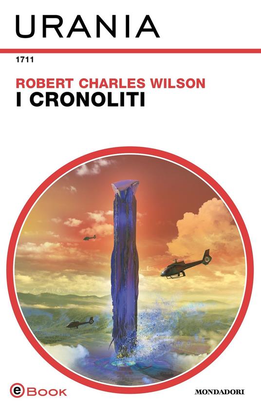 I cronoliti - Robert C. Wilson - ebook