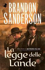 La legge delle lande. Mistborn. Era due. Vol. 1