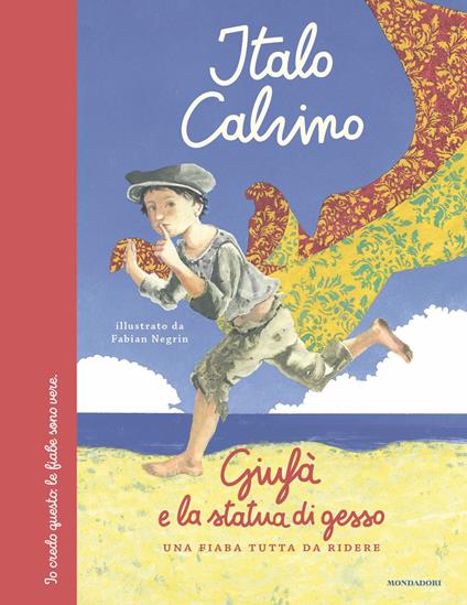 Giufà e la statua di gesso. Una fiaba tutta da ridere - Italo Calvino,Fabian Negrin - ebook