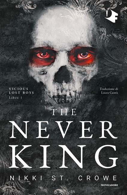 The never king. Ediz. italiana - Nikki St. Crowe,Laura Cantù - ebook