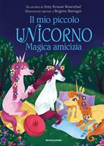 Magica amicizia. Il mio piccolo unicorno