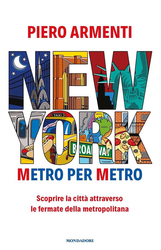 New York. Metro per metro. Scoprire la città attraverso le fermate della metropolitana - Piero Armenti - ebook