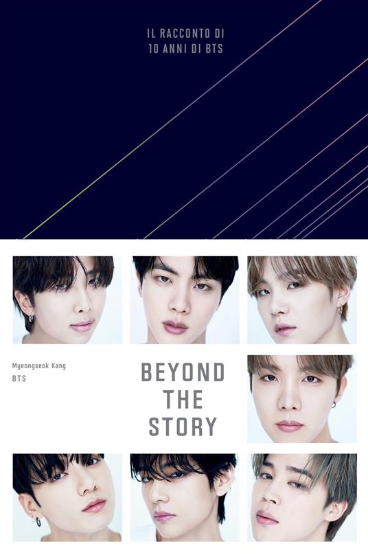 Beyond the story. Il racconto di 10 anni di BTS - BTS,Myeongseok Kang,Simona Alias,Lea Giulia Elia - ebook