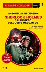 Sherlock Holmes e il mistero dell'uomo meccanico