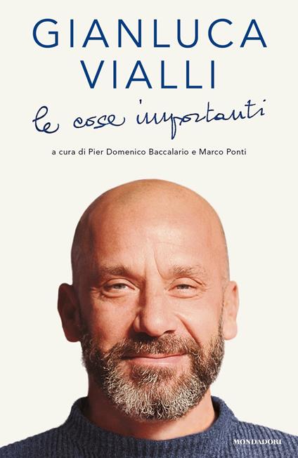 Le cose importanti - Gianluca Vialli,Pierdomenico Baccalario,Marco Ponti - ebook