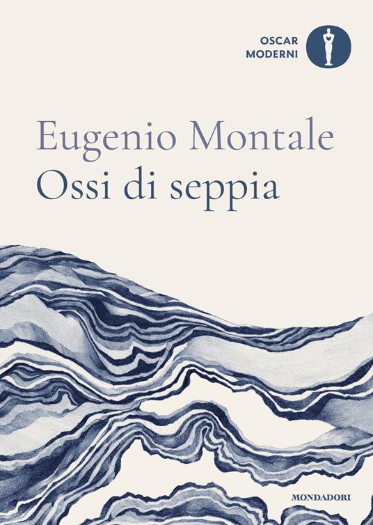 Ossi di seppia - Eugenio Montale,Pietro Cataldi,Floriana D'Amely - ebook