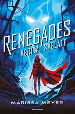 Verità svelate. Renegades