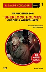 Sherlock Holmes. Orrore a Whitechapel