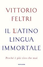 Il latino lingua immortale. Perché è più vivo che mai