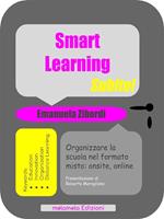 Smart learning subito! Organizzare la scuola nel formato misto: onsite, online