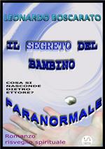 Il segreto del bambino paranormale. Cosa si nasconde dietro Ettore?