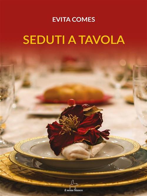 Seduti a tavola - Evita Comes - ebook