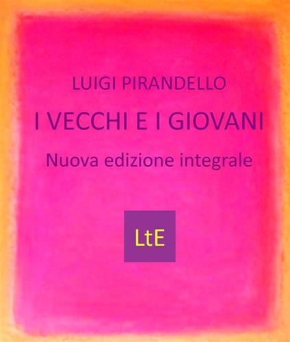 I vecchi e i giovani - Luigi Pirandello - ebook