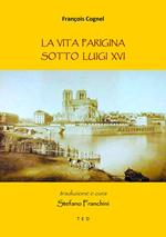 La vita parigina sotto Luigi XVI