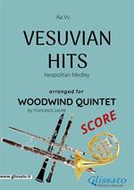 Vesuvian hits. Neapolitan medley. Woodwind quintet score. Partitura