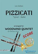 Pizzicati. Sylvia ballet. Woodwind quintet score. Partitura