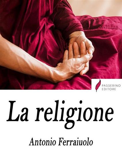 La religione - Antonio Ferraiuolo - ebook