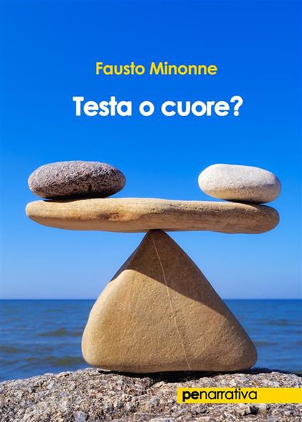 Testa o cuore? - Fausto Minonne - ebook