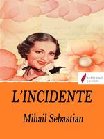 L' incidente