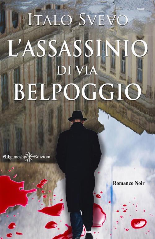 L' assassinio di via Belpoggio - Italo Svevo - ebook