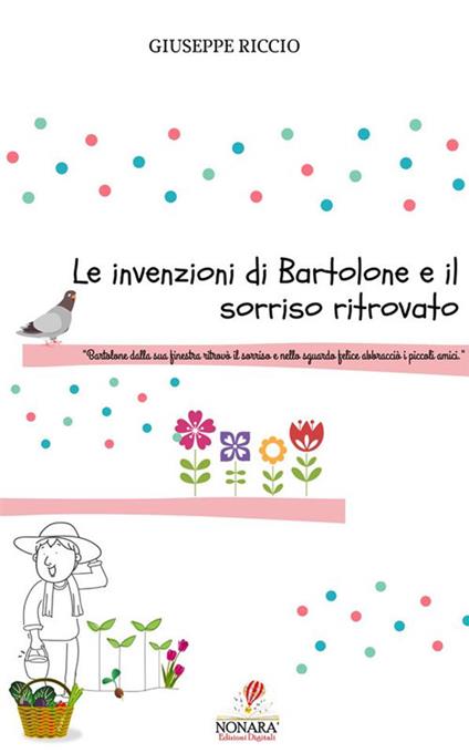 Le invenzioni di Bartolone e il sorriso ritrovato - Giuseppe Riccio - ebook