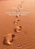 Storia e cultura degli Arabi. Fino alla morte di Maometto