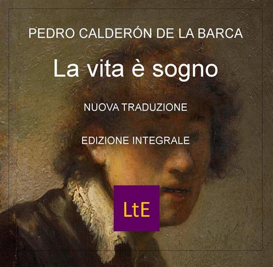 La vita è sogno - Pedro Calderón de la Barca,Nazzareno Luigi Todarello - ebook