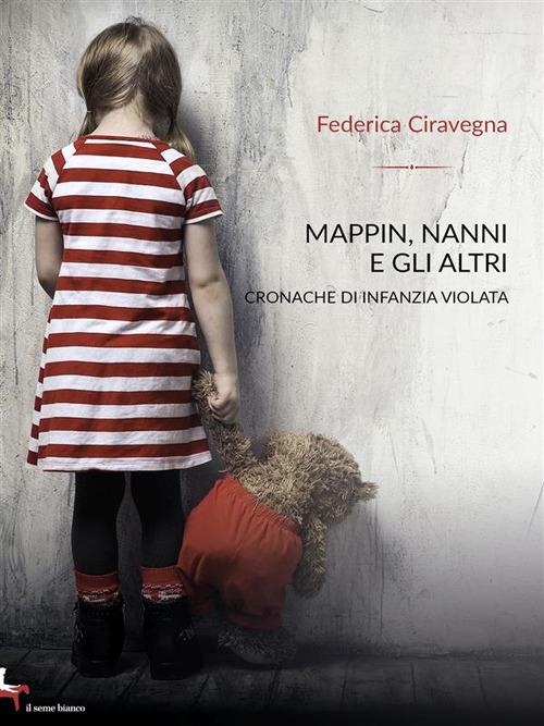 Mappin, Nanni e gli altri. Cronache di infanzia violata - Federica Ciravegna - ebook