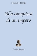 Alla conquista di un impero