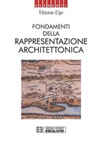 Fondamenti della rappresentazione architettonica