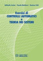 Esercizi di controlli automatici e teoria dei sistemi