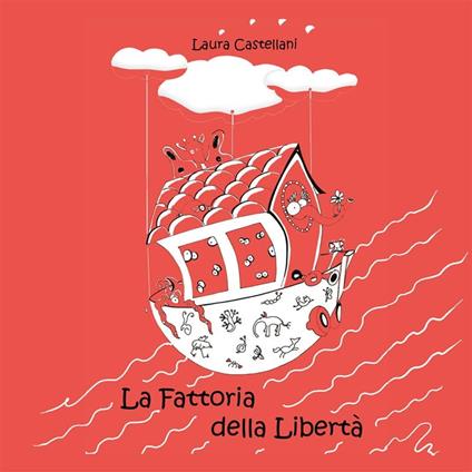 La fattoria della libertà