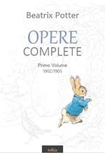 Opere complete. Vol. 1: Opere complete