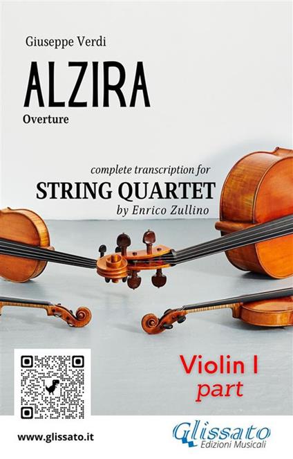 Alzira. Overture. Transcription for string quartet. Set of parts. Parti. Violin 1. Violino 1 - Giuseppe Verdi - ebook