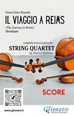 Il viaggio a Reims. Ouverture. Transcription for string quartet. Score. Partitura