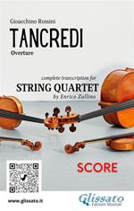 Tancredi. Overture. Transcription for string quartet. Score. Partitura