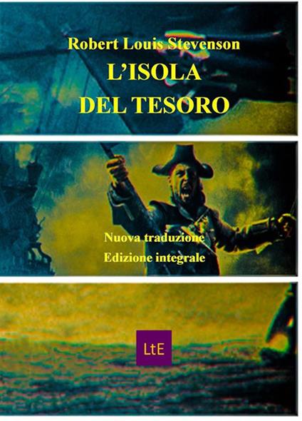 L' isola del tesoro. Ediz. integrale - Robert Louis Stevenson - ebook