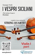 I vespri siciliani. Overture. Transcription for string quartet. Set of parts. Parti. Violin 1. Violino 1