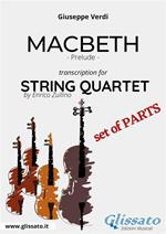 Macbeth. Prelude. Transcription for string quartet. Set of parts. Parti