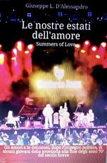 Le nostre estati dell'amore. Summers of love