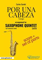 Saxophone Quintet «Por una cabeza» score & parts. For intermediate players