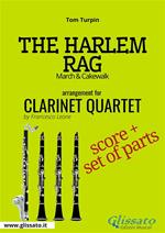 The Harlem rag. March & Cakewalk. Clarinet quartet. Score & parts. Partitura e parti