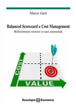 Balanced scorecard e cost management. Riferimenti teorici e casi aziendali