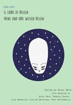 Il libro di Ireisen. Irene und ihre weisen reisen