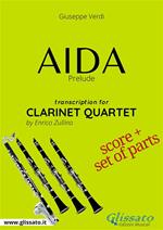 Aida (prelude). Clarinet quartet. Score & parts. Partitura e parti