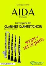 Aida (prelude). Clarinet quintet/choir. Score & parts. Partitura e parti