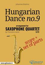 Hungarian Dance no.9. Saxophone quartet. Score & parts. Partitura e parti