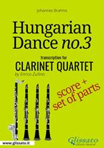 Hungarian Dance no.3. Clarinet quartet. Score & parts. Partitura e parti